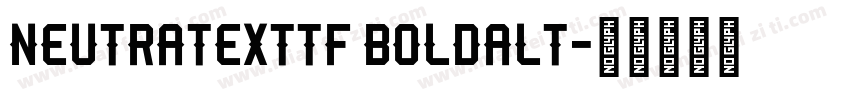 neutratexttf boldalt字体转换